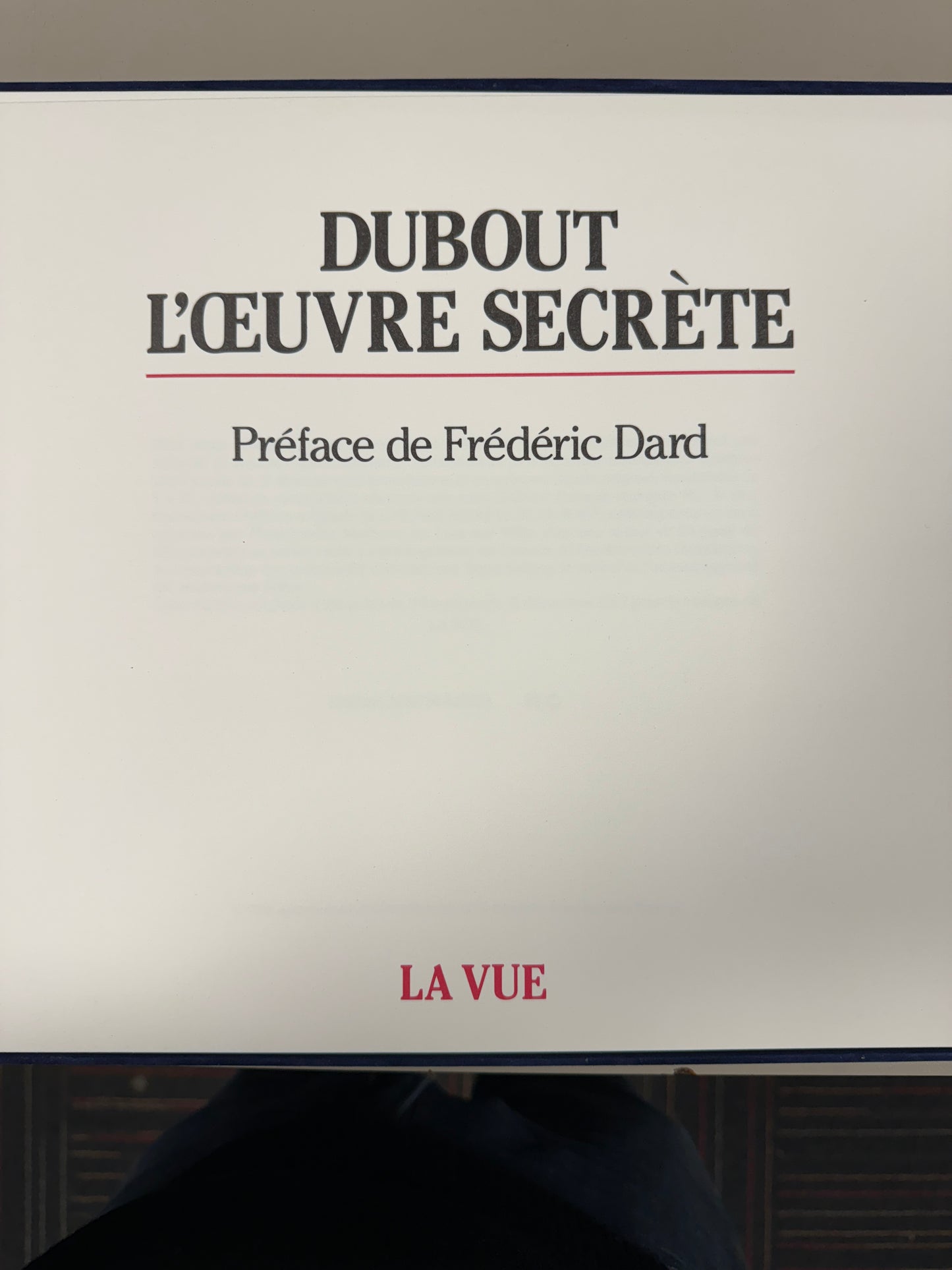 Albert DUBOUT
L’Œuvre Secrète 
Frederic DARD - Jean Jacques PAUVERT
Édition La Vue, Paris 1982.