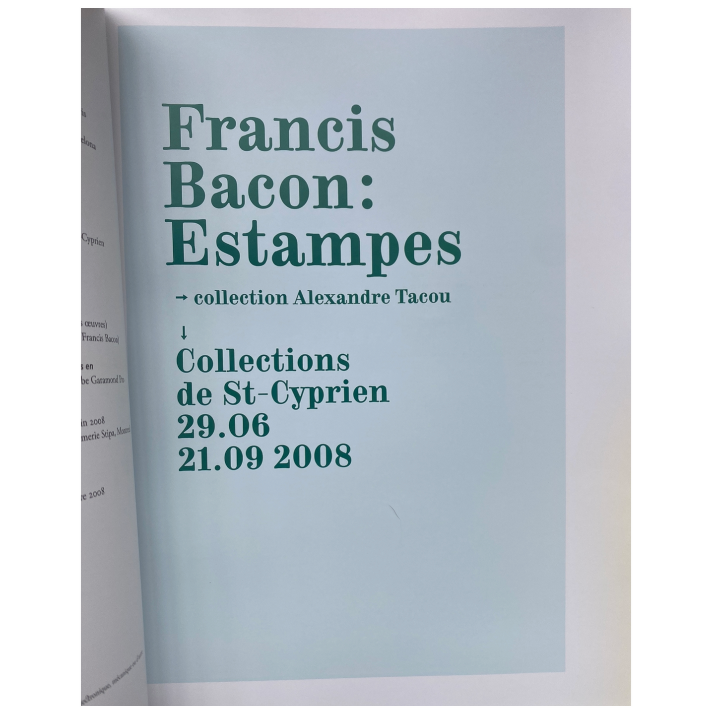 Francis BACON, Catalogue Raisonné des Estampes de,  collection A. Tacou, Bervillé Editions, 2008